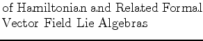 $\textstyle \parbox{2.5in}{\raggedrightCohomology of Hamiltonian and Related Formal Vector Field Lie Algebras}$