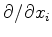 $ \partial/\partial{x_i}$